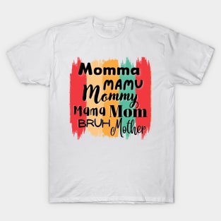 Nickname To Call Your Mom T-Shirt